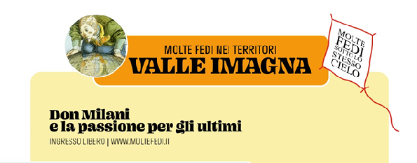 Frontespizio locandina Molte Fedi Valle Imagna - Serie di incontri su "Don Milani e la passione per gli ultimi".